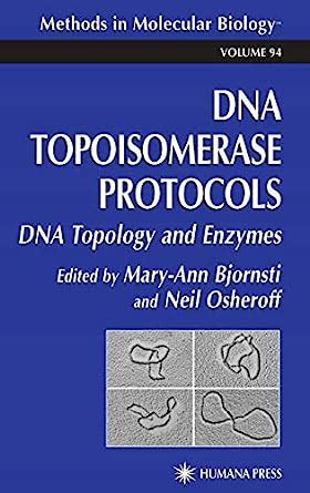DNA Topoisomerase Protocols, Vol. I DNA Topology and Enzymes Epub